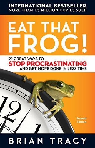 Book : Eat That Frog 21 Great Ways To Stop Procrastinating.