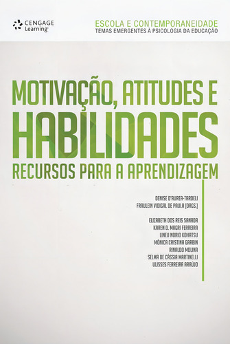 Motivação. Atitudes e habilidades: Recursos para a aprendizagem, de D'auria-Tardelli. Editorial Cengage Learning Edições Ltda., capa mole em português, 2016