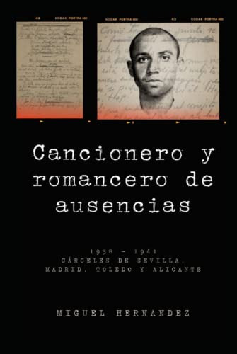 Cancionero Y Romancero De Ausencias: Obra Literaria De Migue