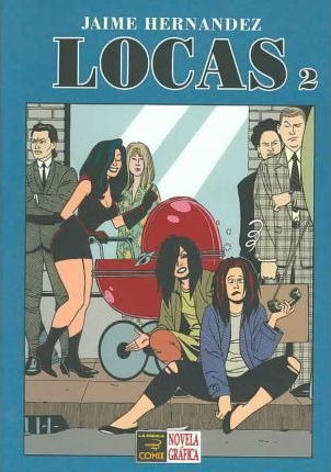 Imagen 2 de 4 de Locas N° 2, Jaime Hernández, Ed. La Cúpula