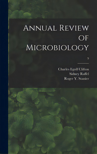 Annual Review Of Microbiology; 9, De Clifton, Charles Egolf. Editorial Hassell Street Pr, Tapa Dura En Inglés