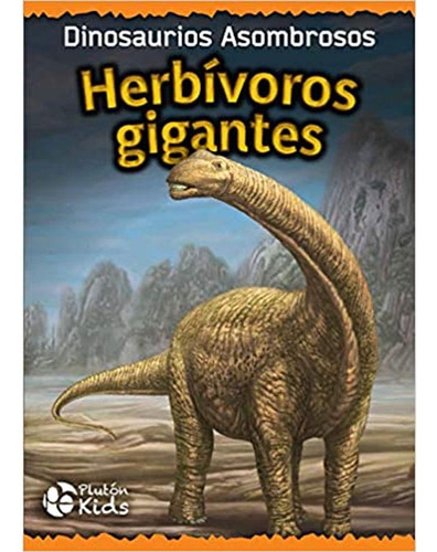 Libro Fisico Herbivoros Gigantes Pluton Kids