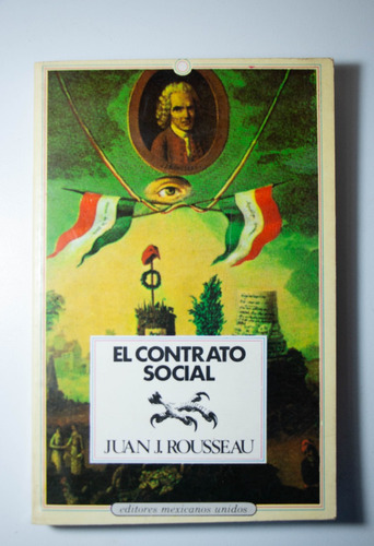 El Contrato Social, Juan J. Rousseau