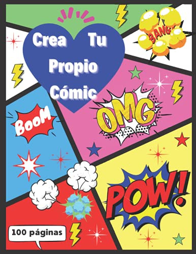 Crea Tu Propio Comic: 100 Originales Plantillas De Comics En