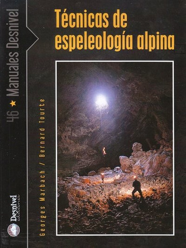 Libro Tã©cnicas De La Espeleologâ¡a Alpina - Marbach, Geo...