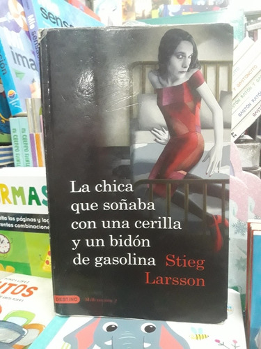 Chica Que Soñaba Cerilla Y Bidon De Gasolina - Larsson-usado