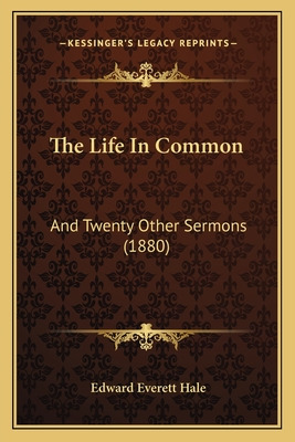 Libro The Life In Common: And Twenty Other Sermons (1880)...