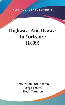 Libro Highways And Byways In Yorkshire (1899) - Norway, A...