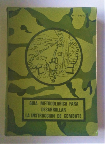 Julio Canessa Robert. Guia Metodologica Para El Combate