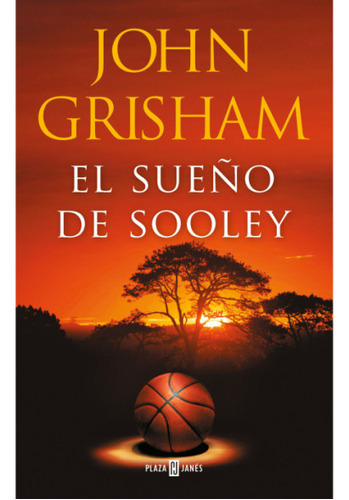 El Sueño De Sooley: El Sueño De Sooley, De John Grisham. Editorial Literatura Random House, Tapa Blanda, Edición 1 En Español, 2022
