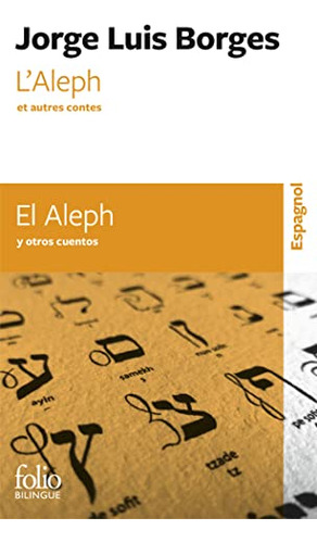 Laleph Et Autres Contes-el Aleph Y Otros Cuentos