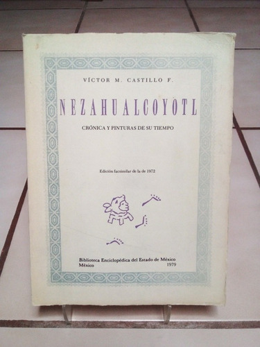 Nezahualcoyotl. Victor M. Castillo F.