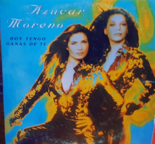 Azucar Moreno Cd Single Hoy Tengo Ganas De Ti 