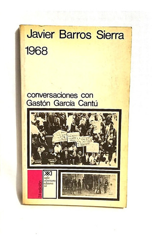 Javier Barrios Sierra 1968 Siglo Xxi Con Garcia Cantu