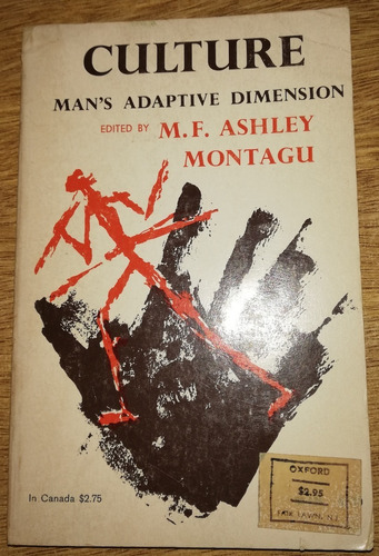 Culture: Man's Adaptive Dimension - M. F. Ashley Montagu