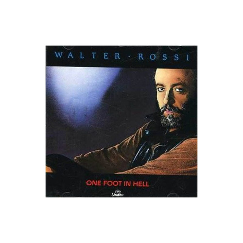 Rossi Walter One Foot In Hell Canada Import Cd Nuevo