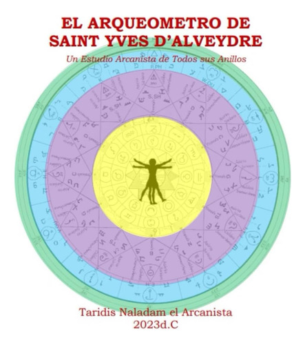 Libro: El Arqueómetro De Saint Yves Døøalveydre: Un Estudio