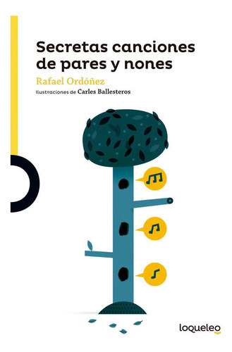 Secretas Canciones De Pares Y Nones, De Cuadrado Ordóñez, Rafael. Editorial Santillana Educación, S.l., Tapa Blanda En Español