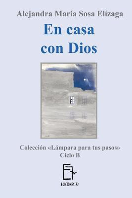 Libro En Casa Con Dios - Alejandra Maria Sosa Elizaga