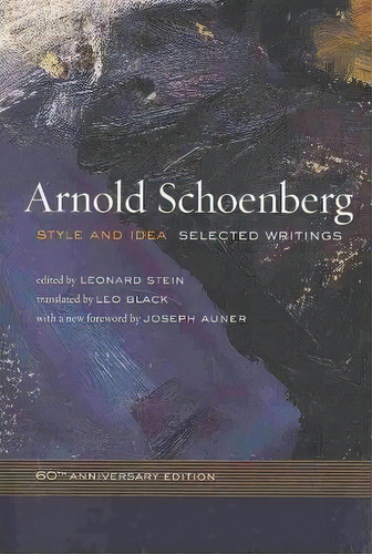 Style And Idea, De Arnold Schoenberg. Editorial University California Press, Tapa Blanda En Inglés