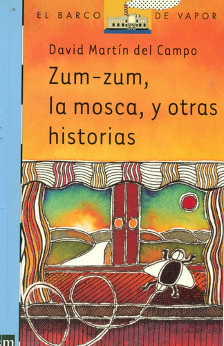 Zum-zum, La Mosca Y Otras Historias 