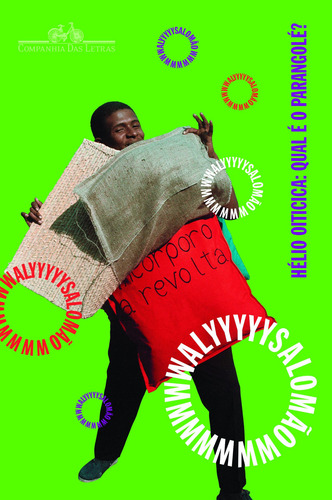 Hélio Oiticica: Qual É O Parangolé?, De Salomão, Waly. Editorial Editora Schwarcz Sa, Capa Mole Em Português, 2015