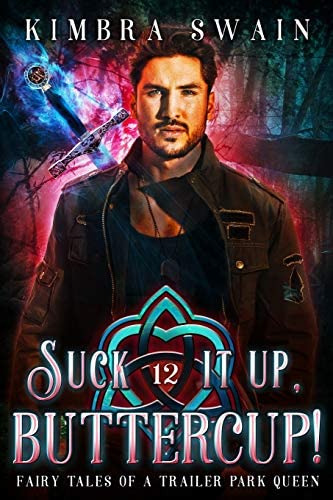 Libro: Suck It Up, Buttercup! (fairy Tales Of A Trailer Park