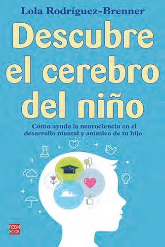 Libro Descubre El Cerebro Del Nião - Lola Rodriguez Bren...