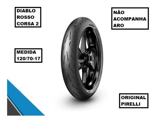 Pneu Pirelli 120/70-17 Rosso Corsa 2 Kawasaki Ninja 1000