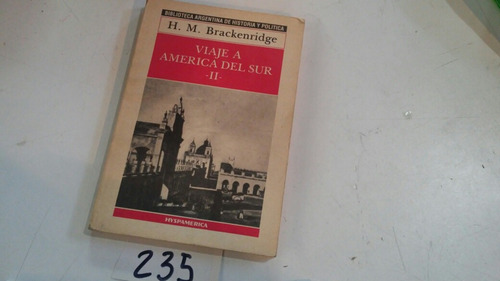 Viaje A America Del Sur 2 H.m.brackenrich