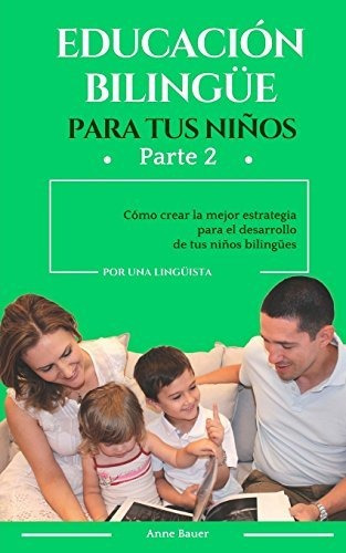 Educacion Bilingue Para Tus Ninos