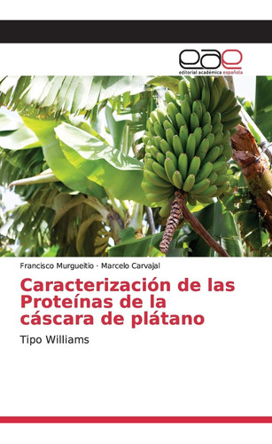 Libro: Caracterización De Las Proteínas De La Cáscara De Plá