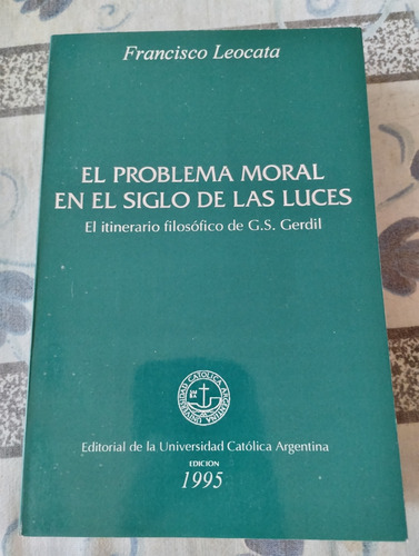 El Problema Moral En El Siglo De Las Luces
