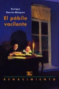 Pabilo Vacilante,el - Enrique García-máiquez