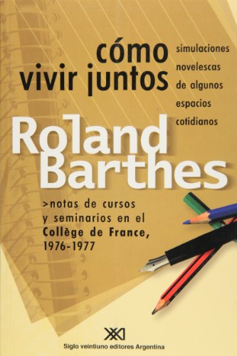 Libro Cómo Vivir Juntos De Roland Barthes Ed: 1