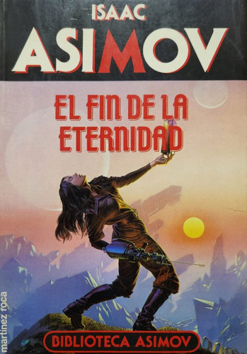 El Fin De La Eternidad Isaac Asimov