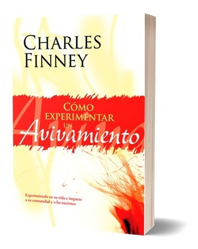 Como Experimentar Un Avivamiento - Charles Finney