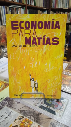 Economia Para Matias - Javier De Haedo