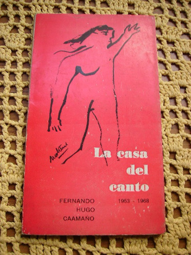 La Casa Del Canto Por Fernando Hugo Caamaño