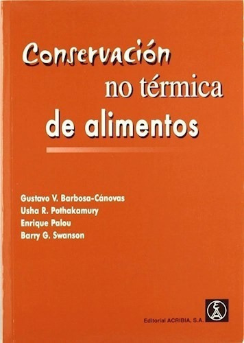 Conservacion No Termica De Alimentos De Gustav, De Gustavo V. Barbosa-canovas. Editorial Acribia En Español
