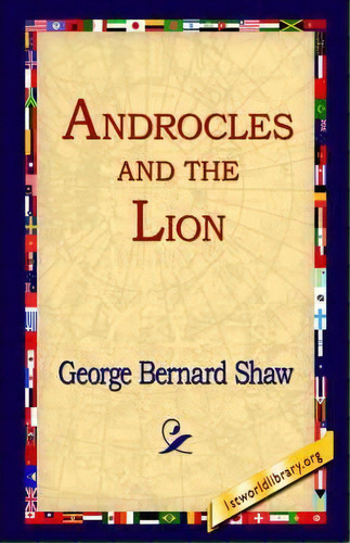 Androcles And The Lion, De George Bernard Shaw. Editorial 1st World Library Literary Society, Tapa Dura En Inglés