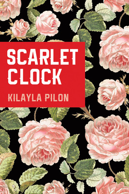 Libro Scarlet Clock - Pilon, Kilayla