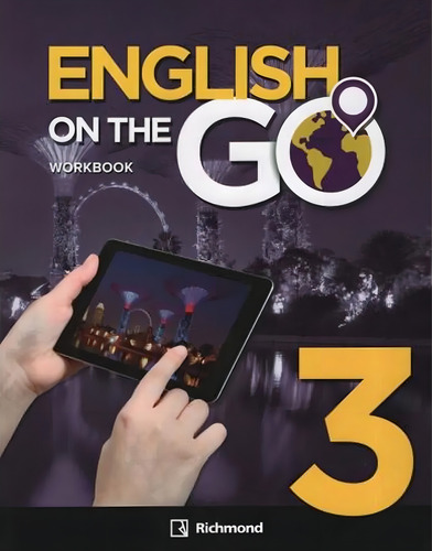 English On The Go 3 - Workbook, de Valverde, Izaura. Editorial SANTILLANA, tapa blanda en inglés internacional, 2019