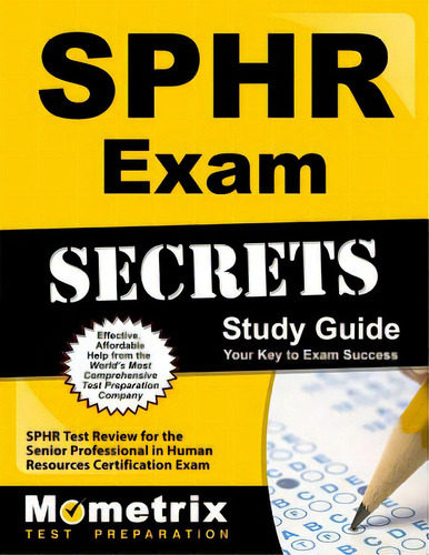 Sphr Exam Secrets Study Guide: Sphr Test Review For The Senior Professional In Human Resources Ce..., De Mometrix Human Resources Certification T. Editorial Mometrix Media Llc, Tapa Blanda En Inglés