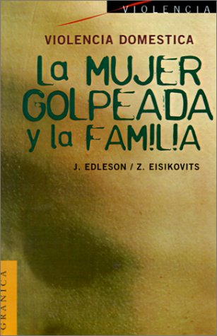 Libro Mujer Golpeada Y La Familia, La (violencia Domestica)