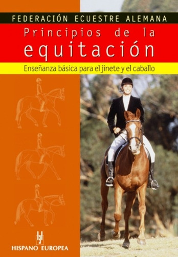 Principios De La Equitación, Fed. Ecuestre, Hispano Europea