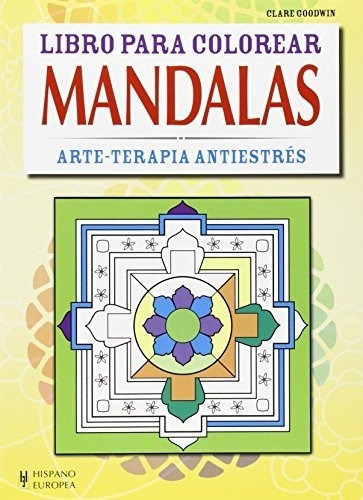 Mandalas . Arte - Terapia Antiestres , Libro Para Colorear