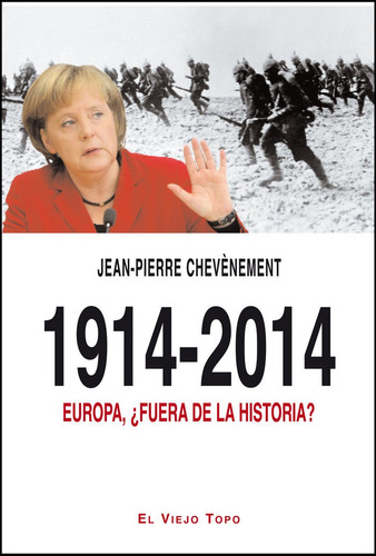 1914 2014 - Chevènement, Jean-pierre