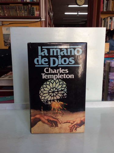 La Mano De Dios - Charles Templeton - Lit Inglesa - 1979