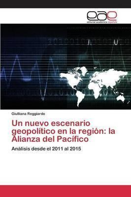 Libro Un Nuevo Escenario Geopolitico En La Region - Reggi...